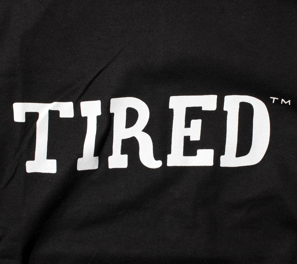 TIRED DROPOUT Tシャツ
